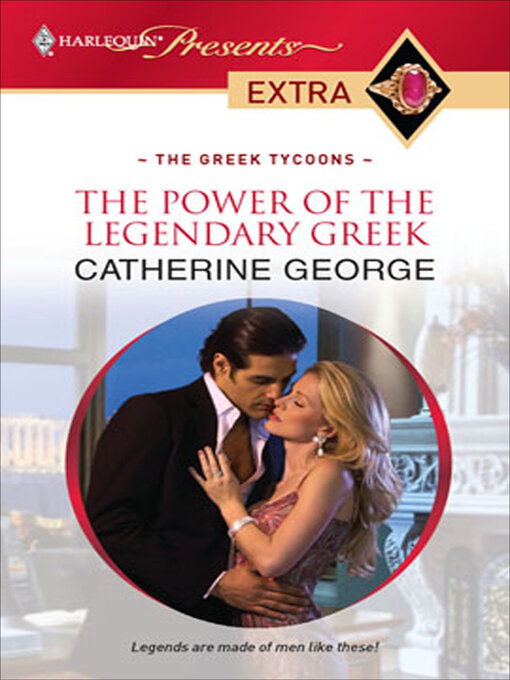 Title details for The Power of the Legendary Greek by Catherine George - Available